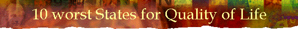 10 worst States for Quality of Life