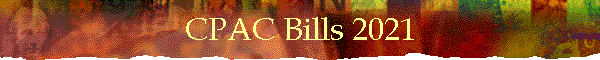 CPAC Bills 2021