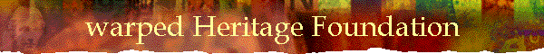 warped Heritage Foundation